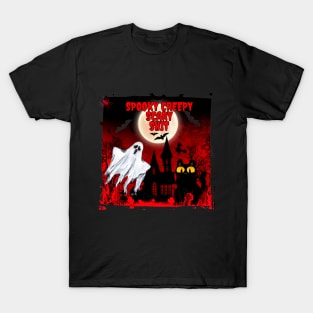 Spooky Creepy Scary Shit T-Shirt